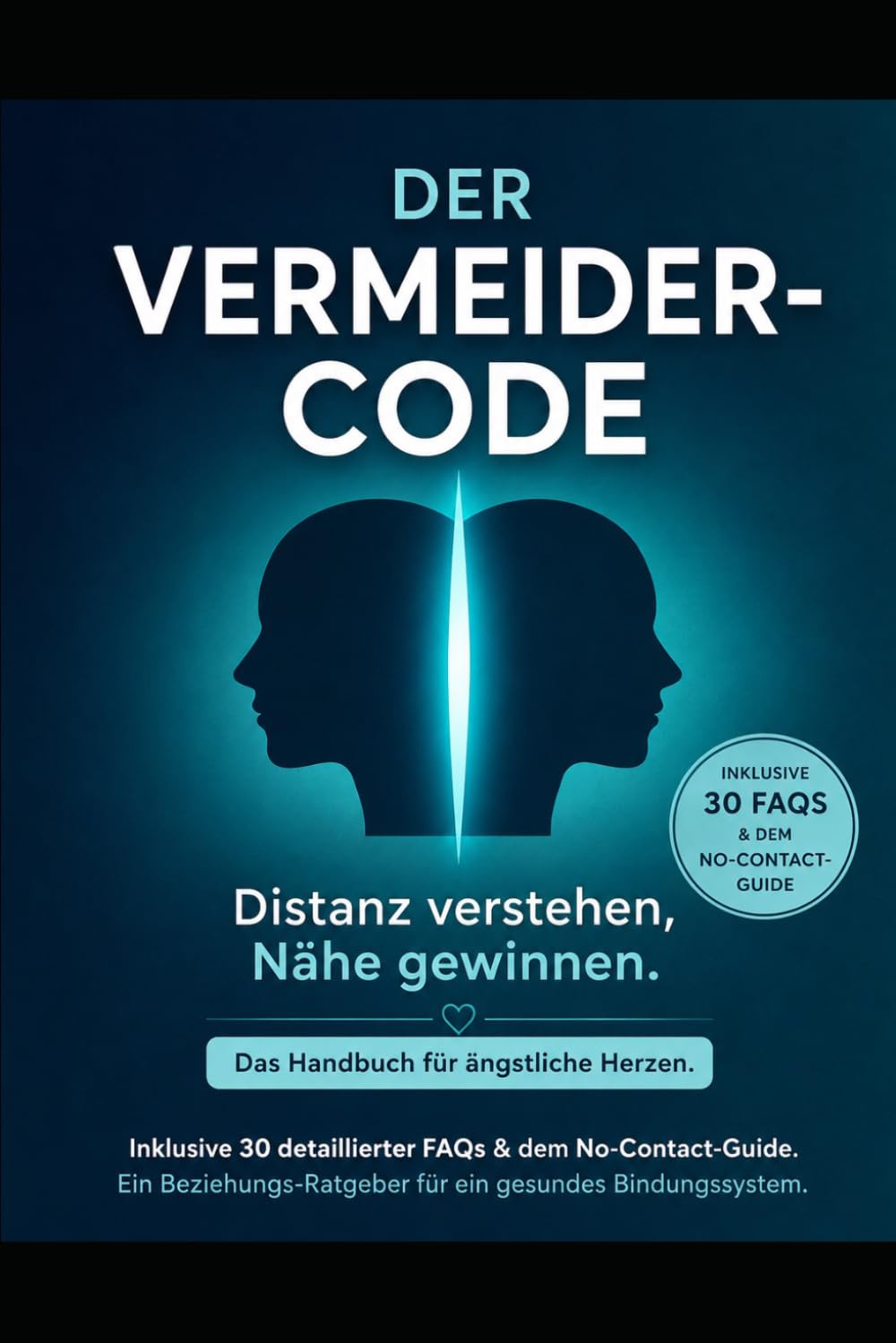 Der Vermeider Code: Distanz verstehen, Nähe gewinnen