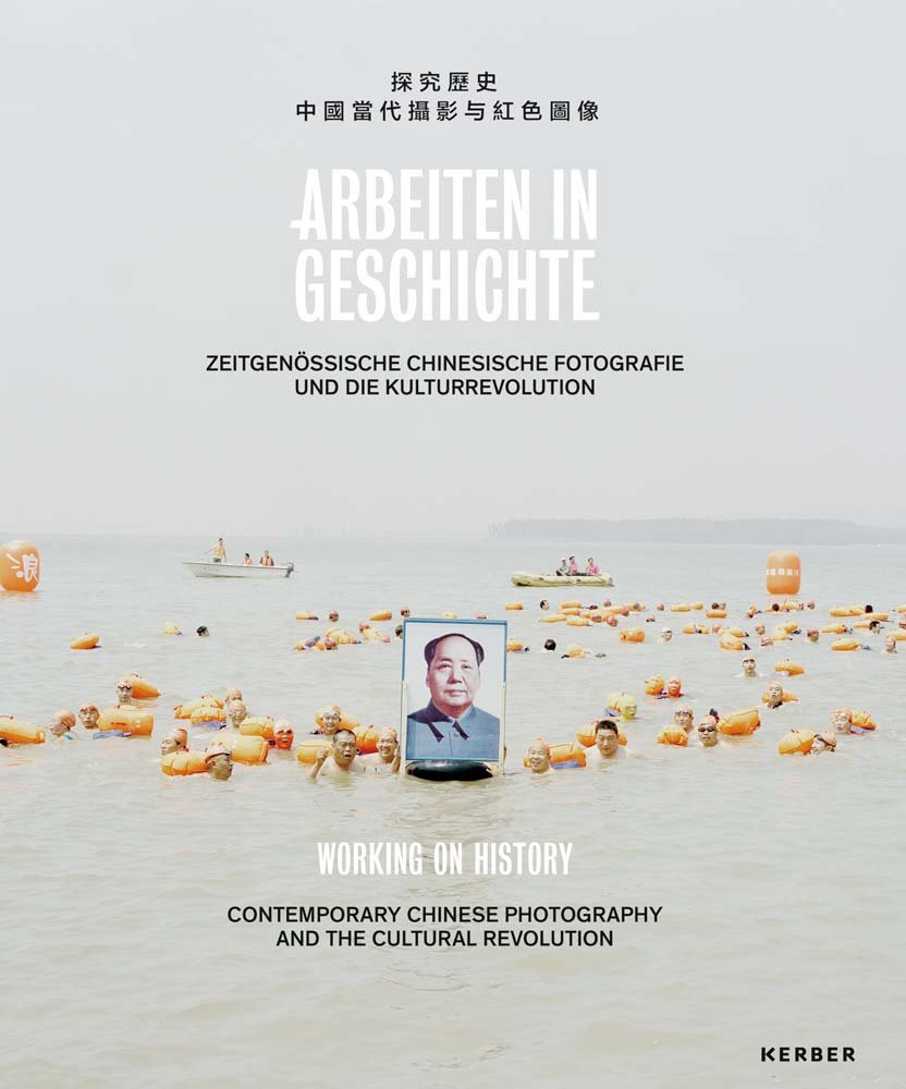 Working on History: Contemporary Chinese Photography and the Cultural Revolution