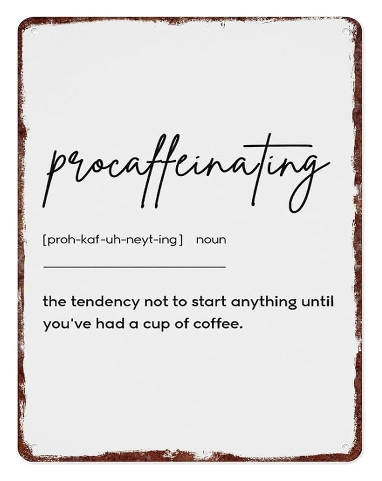 ZDVHOMCB Procaffeinating Humorous Saying Vintage Aluminum Sign Wall Decor for Coffee Lovers Home Kitchen 8 X 12 in