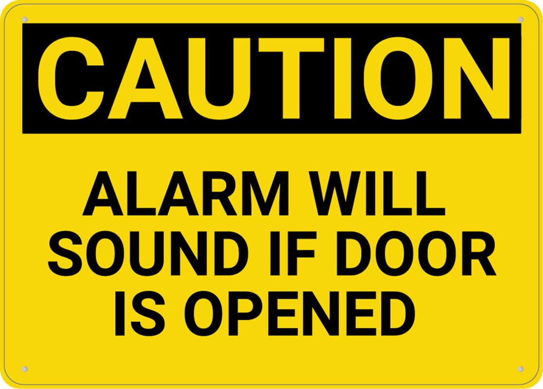 Caution Alarm Will Sound If Door Is Opened Aluminum Metal Sign 12"x8" Weather Resistant Weatherproof For Indoor/Outdoor Use - Home/Business Zones