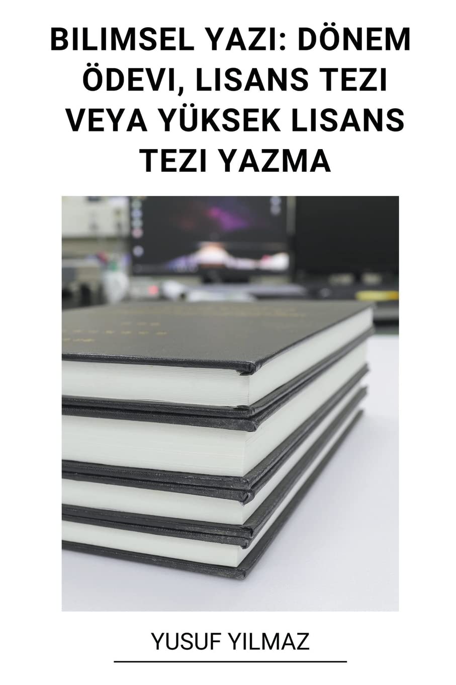 Bilimsel Yazı: Dönem Ödevi, Lisans Tezi Veya Yüksek Lisans Tezi Yazma