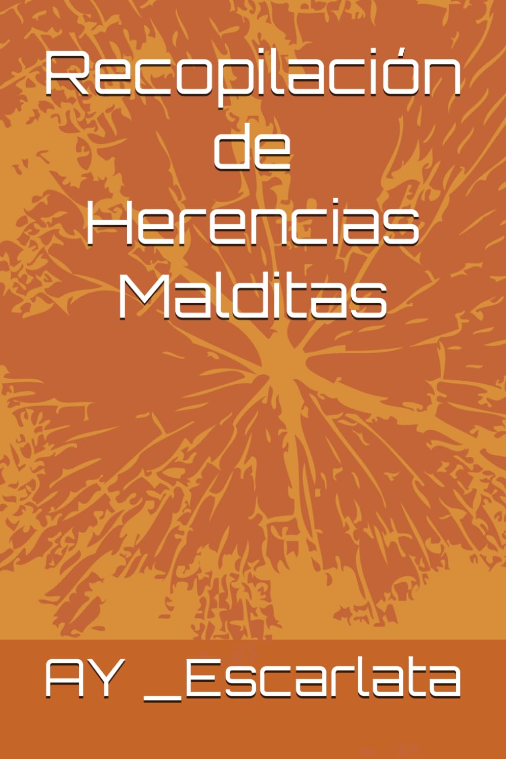 Recopilación de Herencias Malditas
