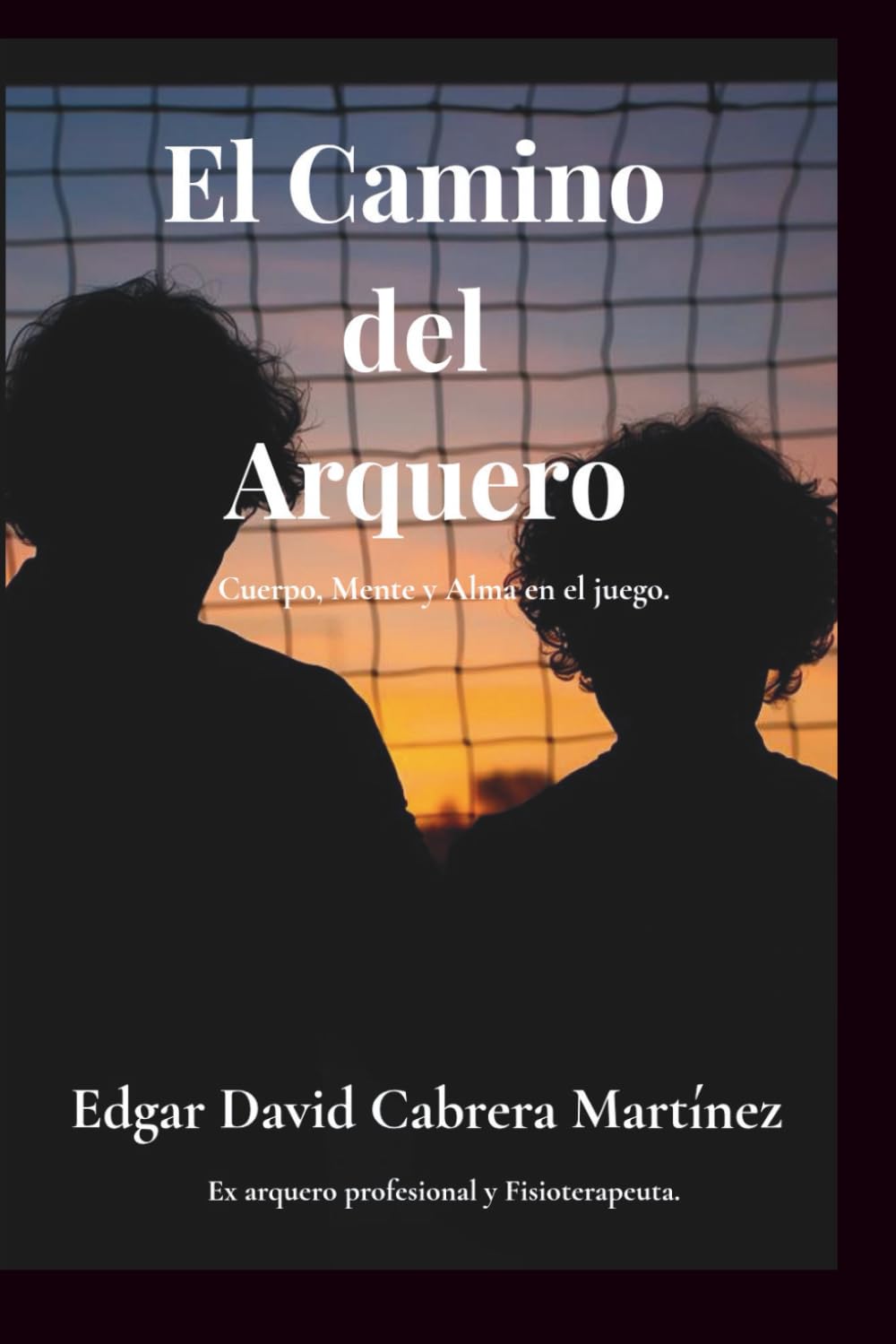 El Camino del Arquero: Cuerpo, Mente y Alma en el juego.