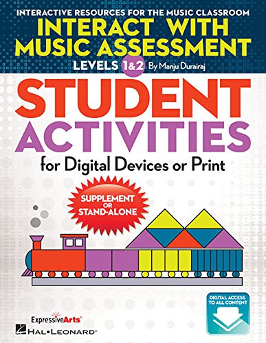 Interact with Music Assessment STUDENT ACTIVITIES: For Digital Devices or Print