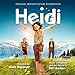 Heidi (Alain Gsponer's Original Motion Picture Soundtrack)