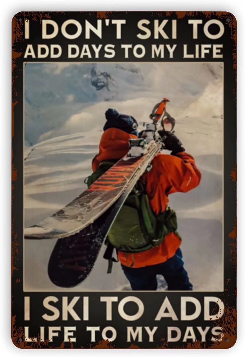 Ski Lovers Metal Signs, Fun Poster For Bar Kitchen Cafe Farmhouse Wall Decor 12x16 inch