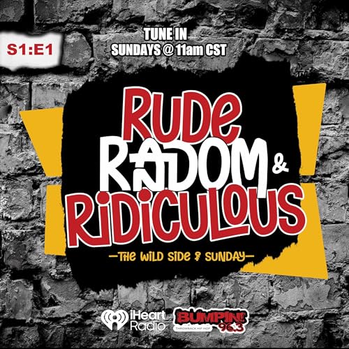 Rude, Random & Ridiculous | Messy Celebs, Government Smoke & Memphis Fed Up