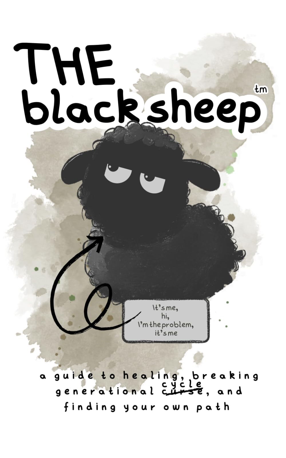 The Black Sheep™: A Guide to Healing, Breaking Generational Cycles and Finding Your Path