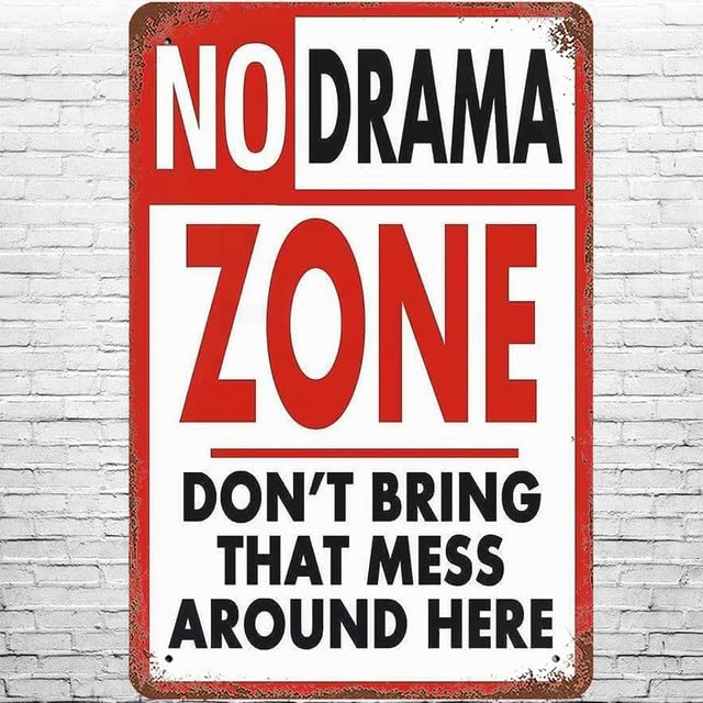 Geroclonup Metal Sign - 20x30cm Vintage No Drama Zone, Don't Bring That Mess Aroung Here, Retro Wall Decor Cute Drama Free Zone Funny Warning Notice Tin Signs Poster for Home Garden Cafe Bar