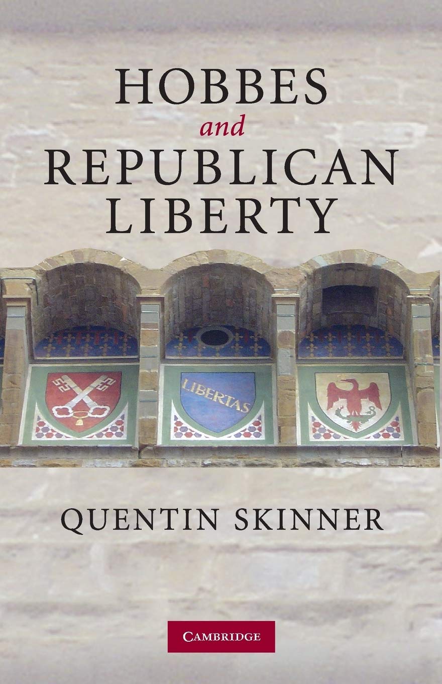 Hobbes and Republican Liberty By Quentin Skinner