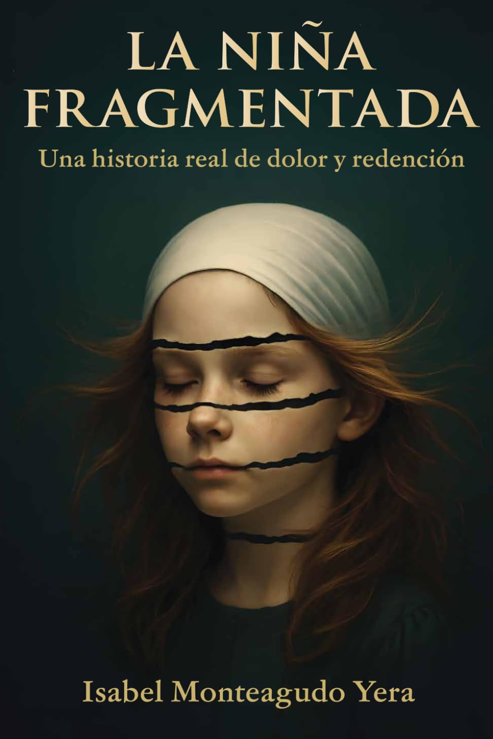 La niña fragmentada: Una historia real de dolor, trauma y superación personal