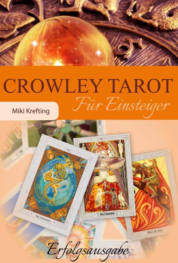 Tarot Für Anfänger Set Mit Buch Und Karten Crowley Tarot für Einsteiger: Set mit Buch und Karten : Miki Krefting