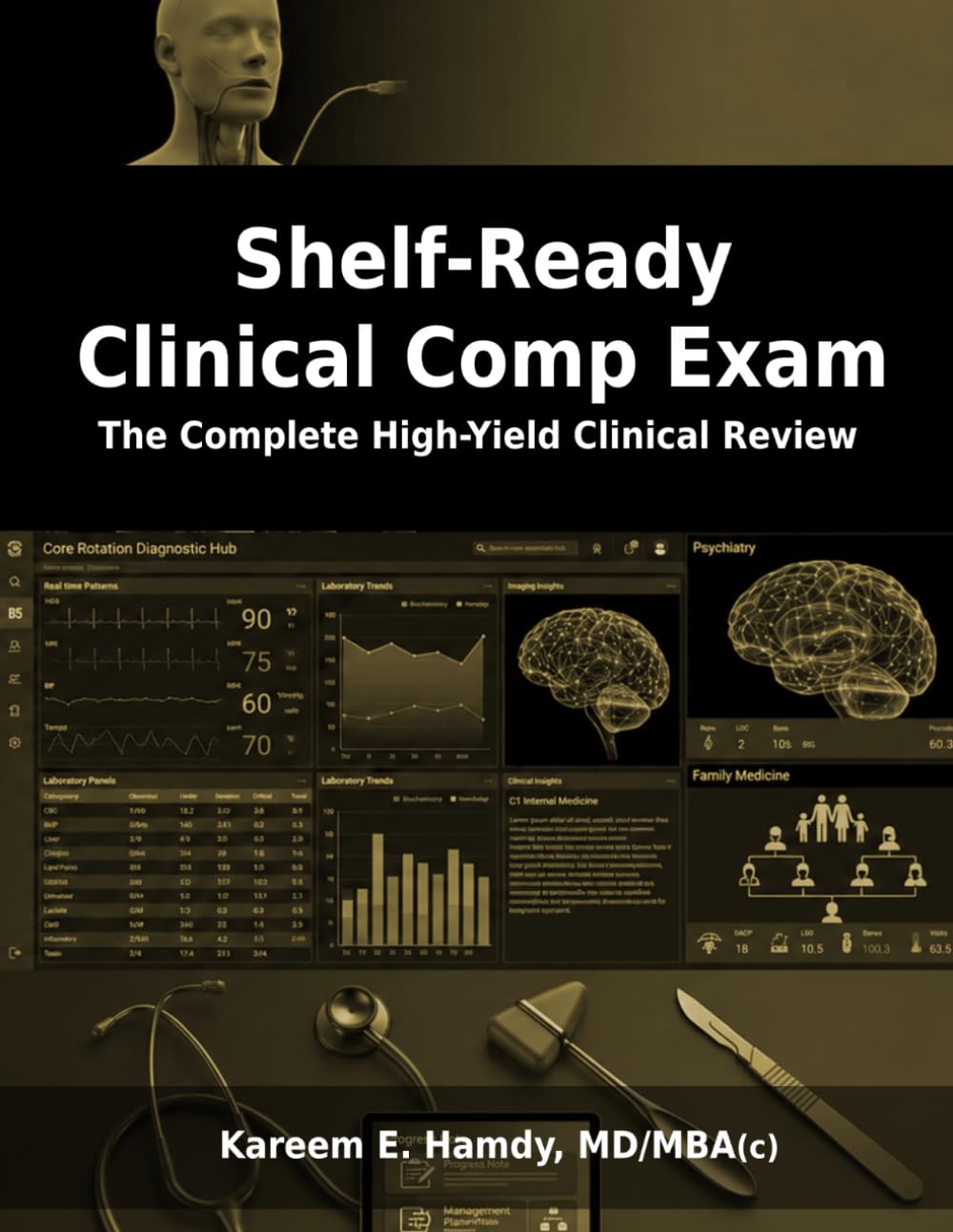 Shelf-Ready Clinical Comp Exam: The Complete High-Yield Clinical Review (Shelf-Ready Clinical Sciences)