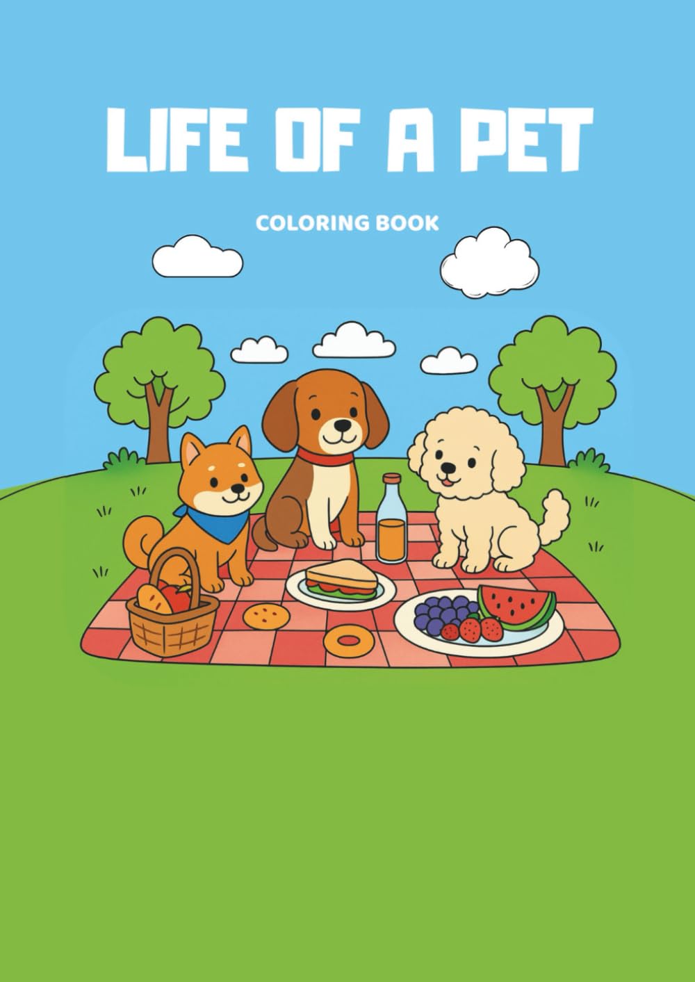 Life Of A Pet: A Coloring Book for all ages