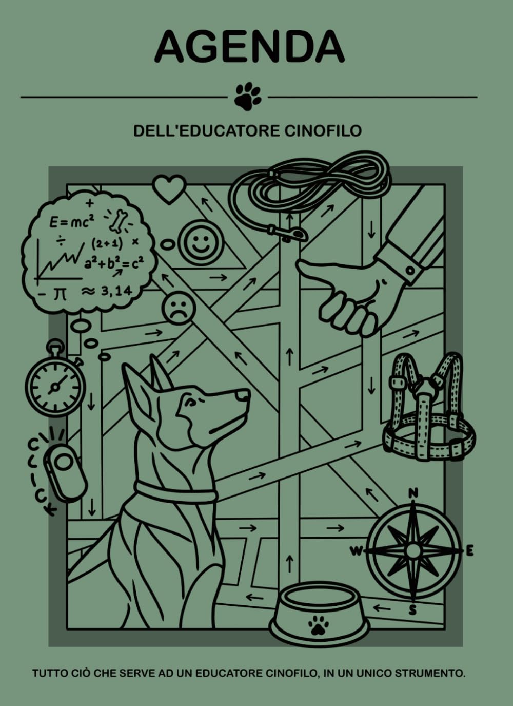 AGENDA: Dell'educatore cinofilo (Edizione Appassionato)