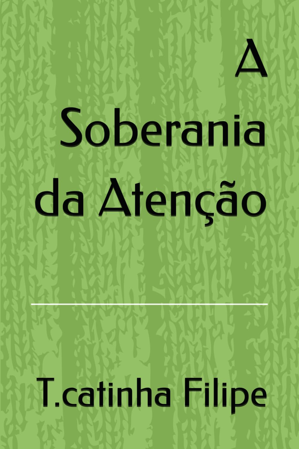 A Soberania da Atenção