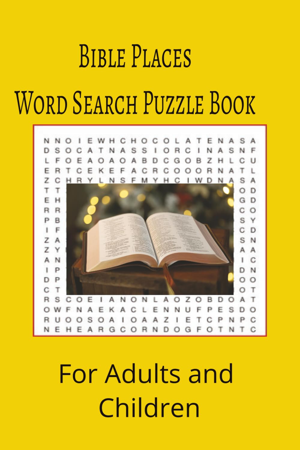 Bible Places Word Search Puzzle Book: Bible Places word search puzzle book for adults, seniors and teens, featuring 55 puzzles with solutions. 6x9 with 495 words.