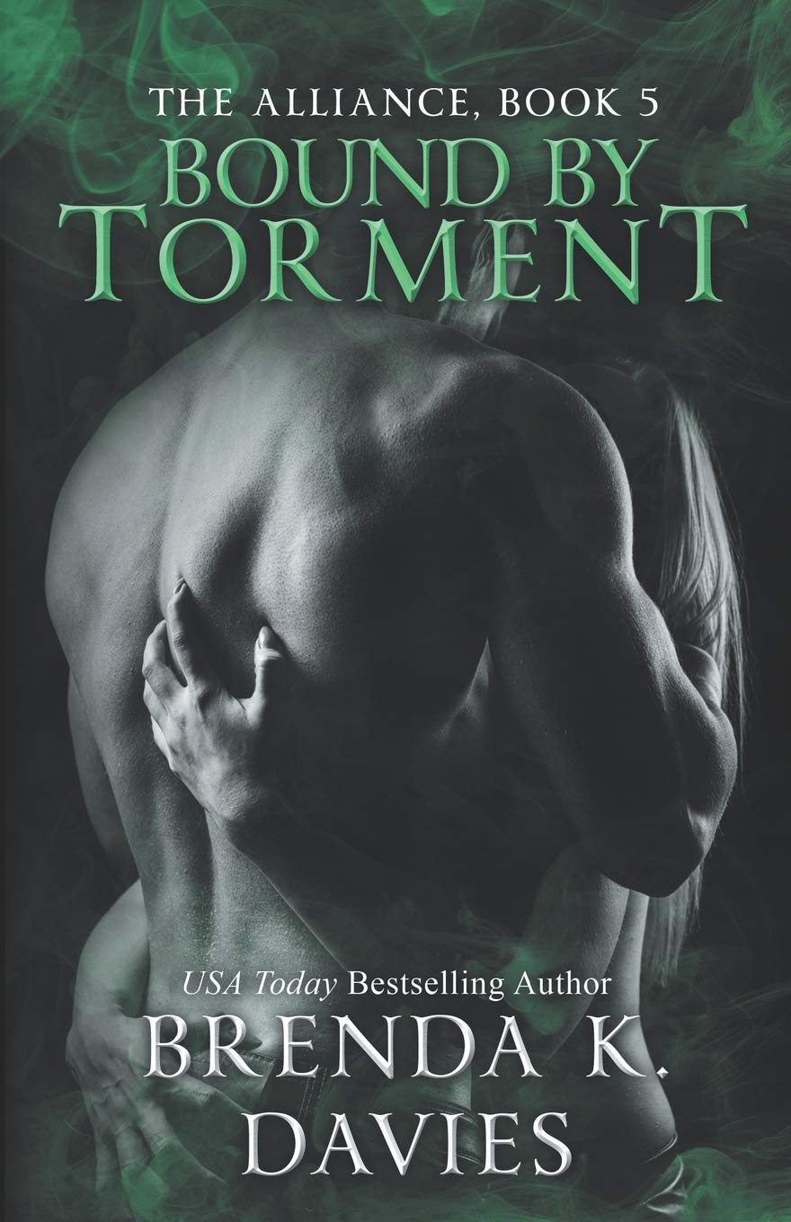 Bound by Torment: The Alliance, Book 5