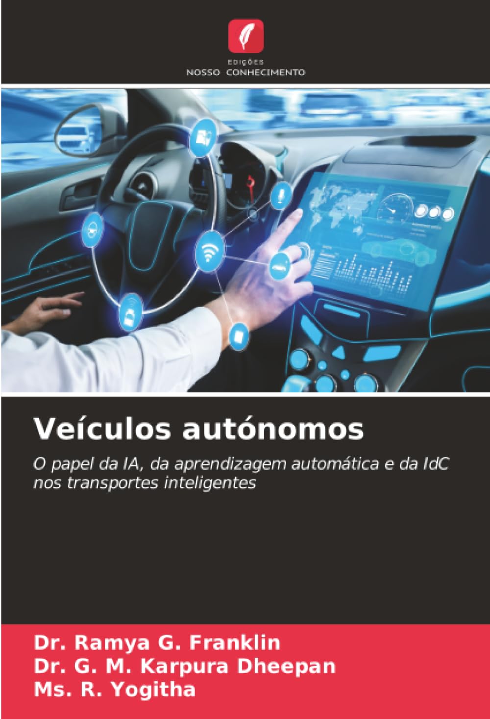 Veículos autónomos: O papel da IA, da aprendizagem automática e da IdC nos transportes inteligentes