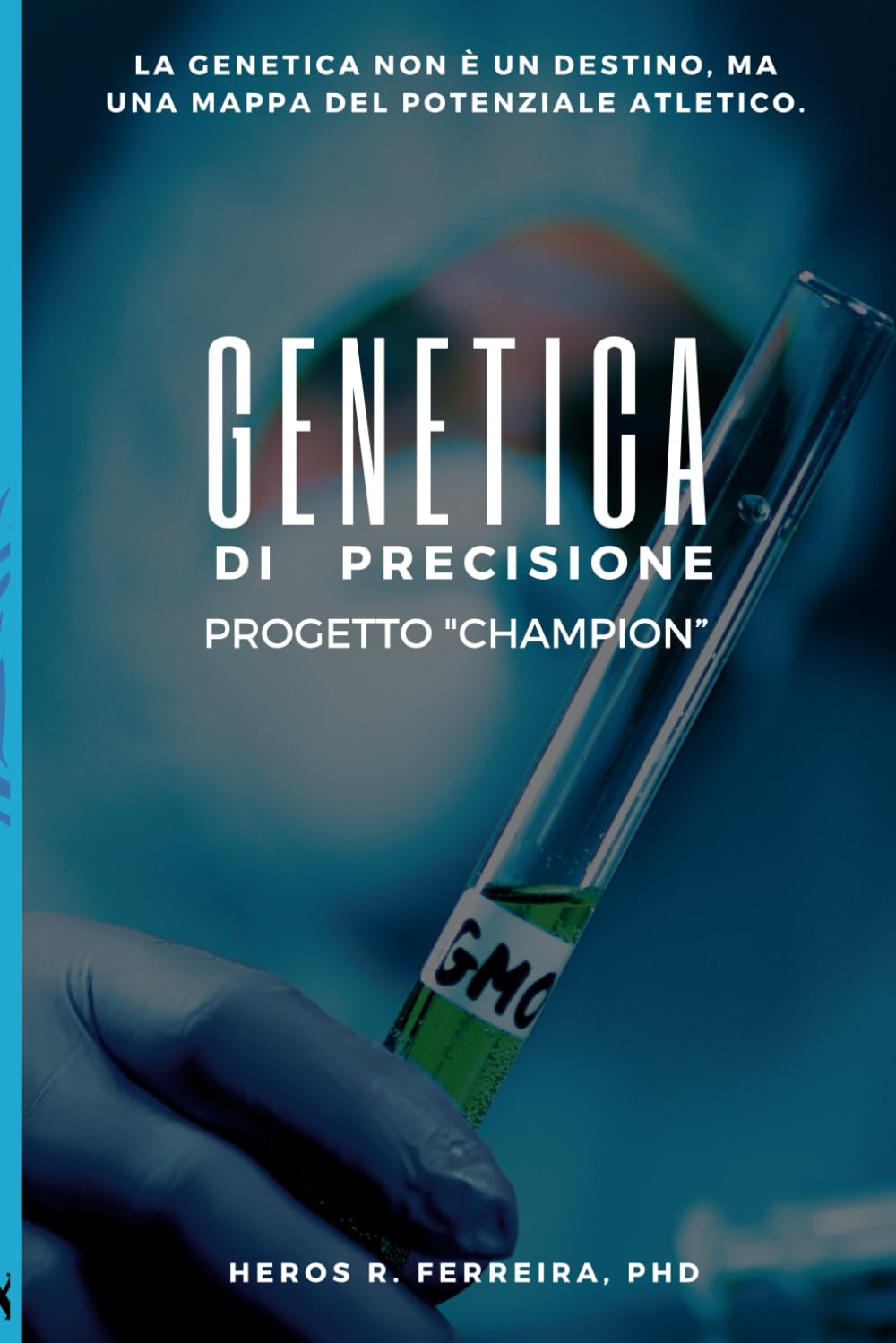 Genetica di Precisione: Progetto "Champion" (VIRTUS)