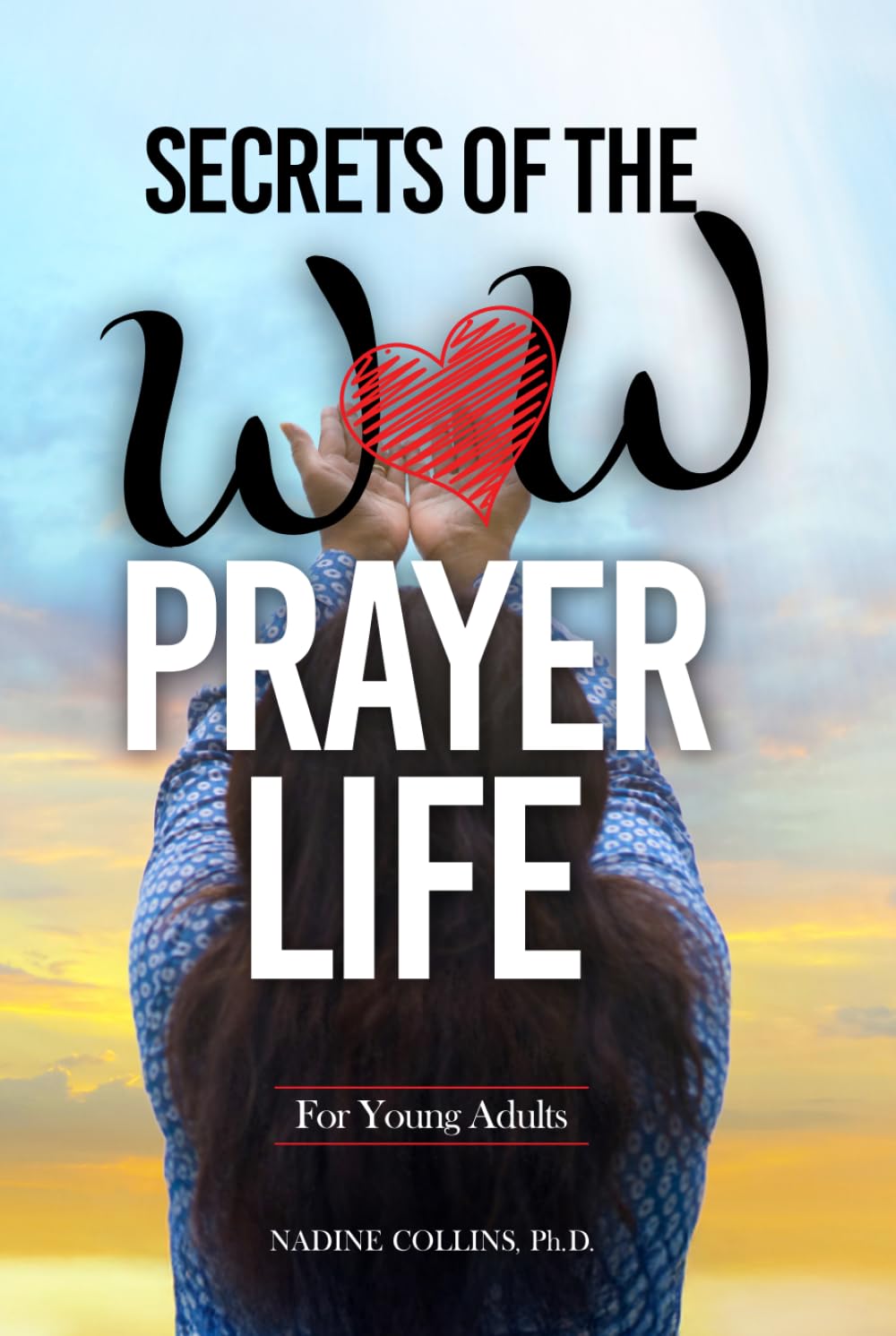 Secrets of the WOW Prayer Life for Young Adults