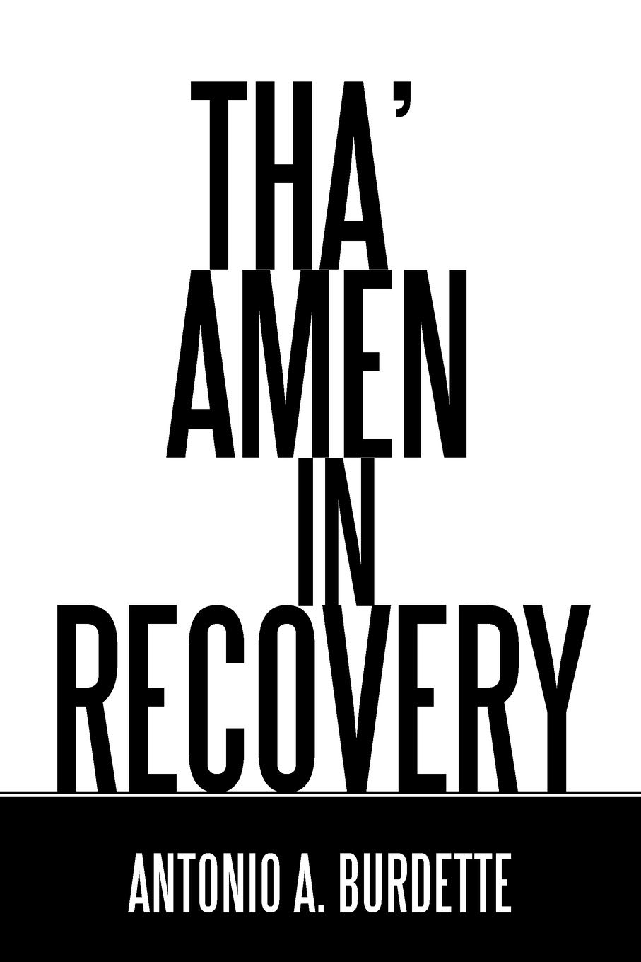 Tha? Amen In Recovery