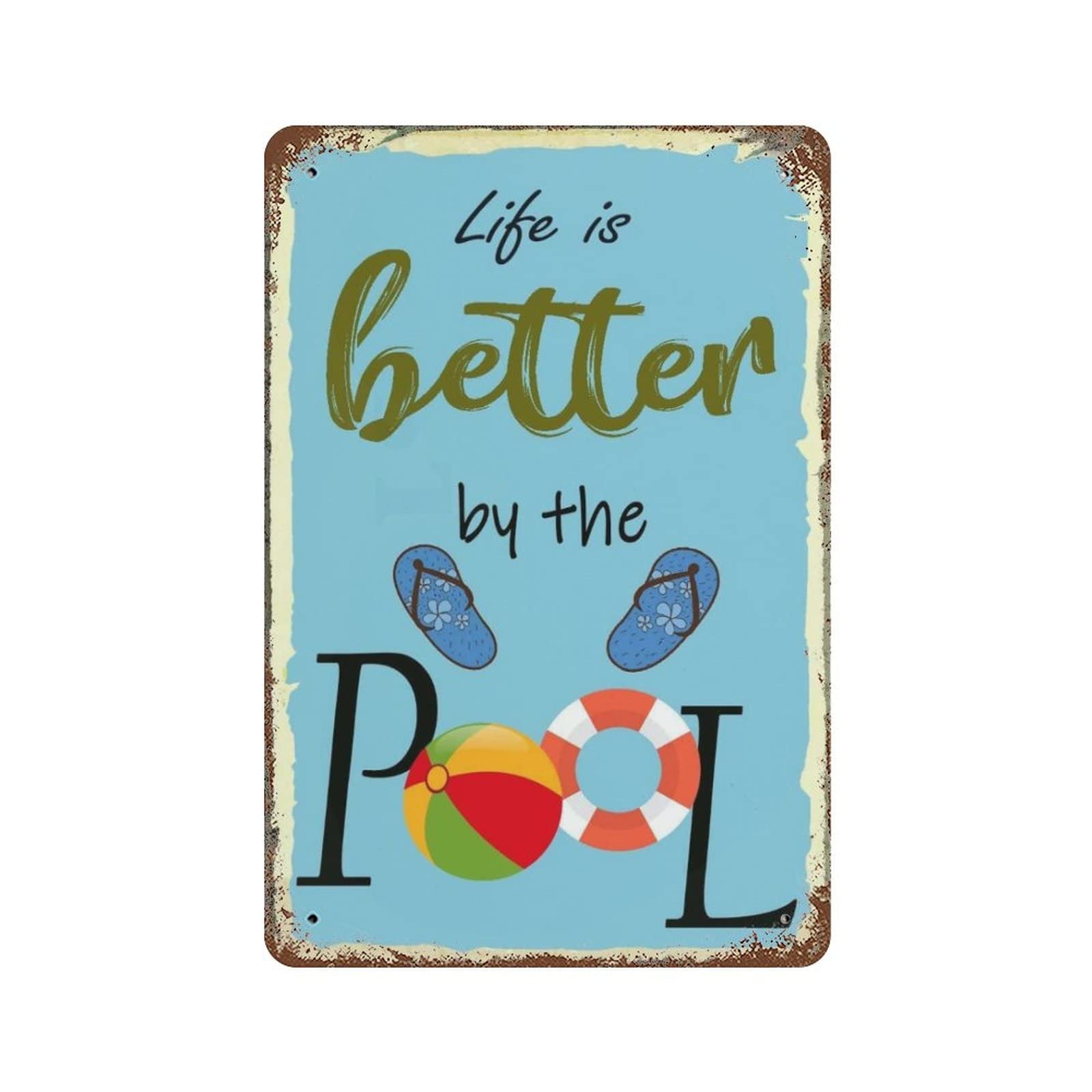 AOOEDM Life Is Better by The Pool. Vintage Metal Sign Tin Sign for Home Bar Pub Kitchen Man Cave Tin Sign Wall Decor Poster Wall Plaque