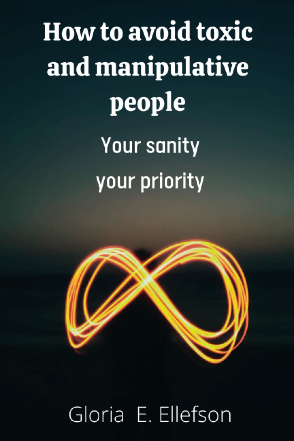 How to avoid toxic and manipulative people: Your sanity your priority
