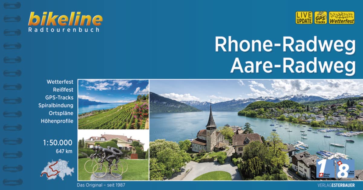 Rhone-Radweg - Aare-Radweg: 647 km, 1:50.000, wetterfest/reißfest, GPS-Tracks Download, LiveUpdate (Radtourenbücher)