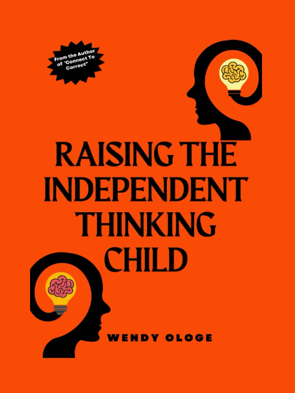 Raising the Independent Thinking Child
