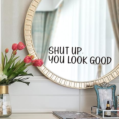 Autocollant Miroir Avec Citation Shut Up You Look Good Decoration Murale En Vinyle Noir Brillant Pour La Maison 21 8 X 6 9 Cm Amazon Ca Outils Et Bricolage Autocollant Miroir Avec Citation Shut Up You Look Good Decoration Murale En Vinyle Noir Brillant Pour La Maison 21 8 X 6 9 Cm Amazon Ca Outils Et Bricolage