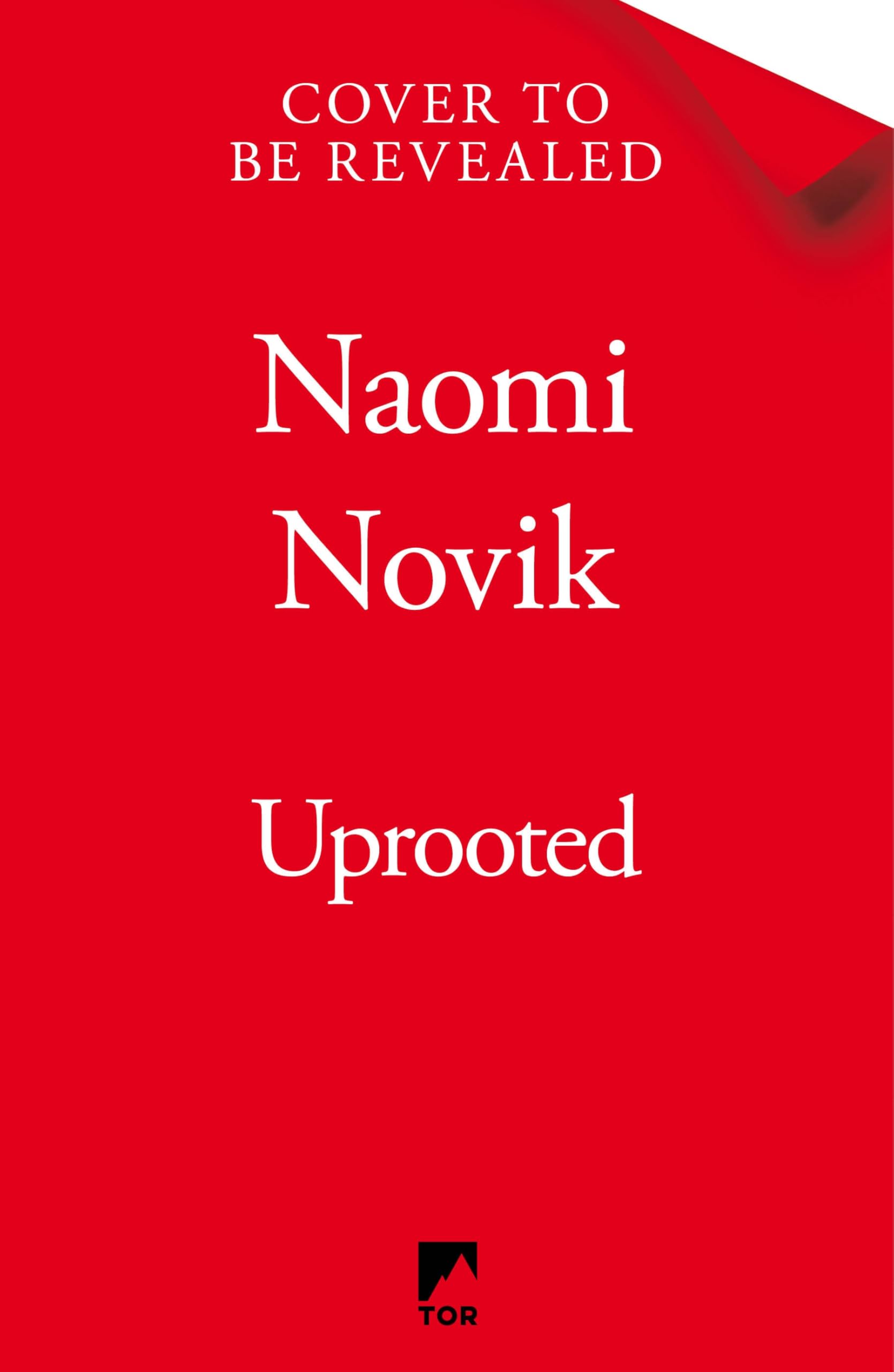 Uprooted: A lush fairytale-inspired fantasy by the author of the bestselling A Deadly Education