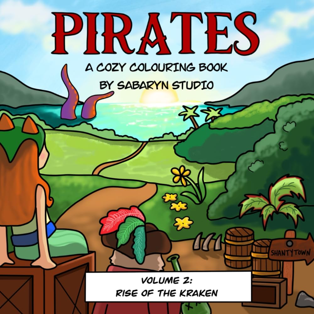 Pirates Colouring Book - Volume 2: Rise of the Kraken - A Cute and Cozy Hand-Drawn Colouring Adventure Book for Adults and Teens