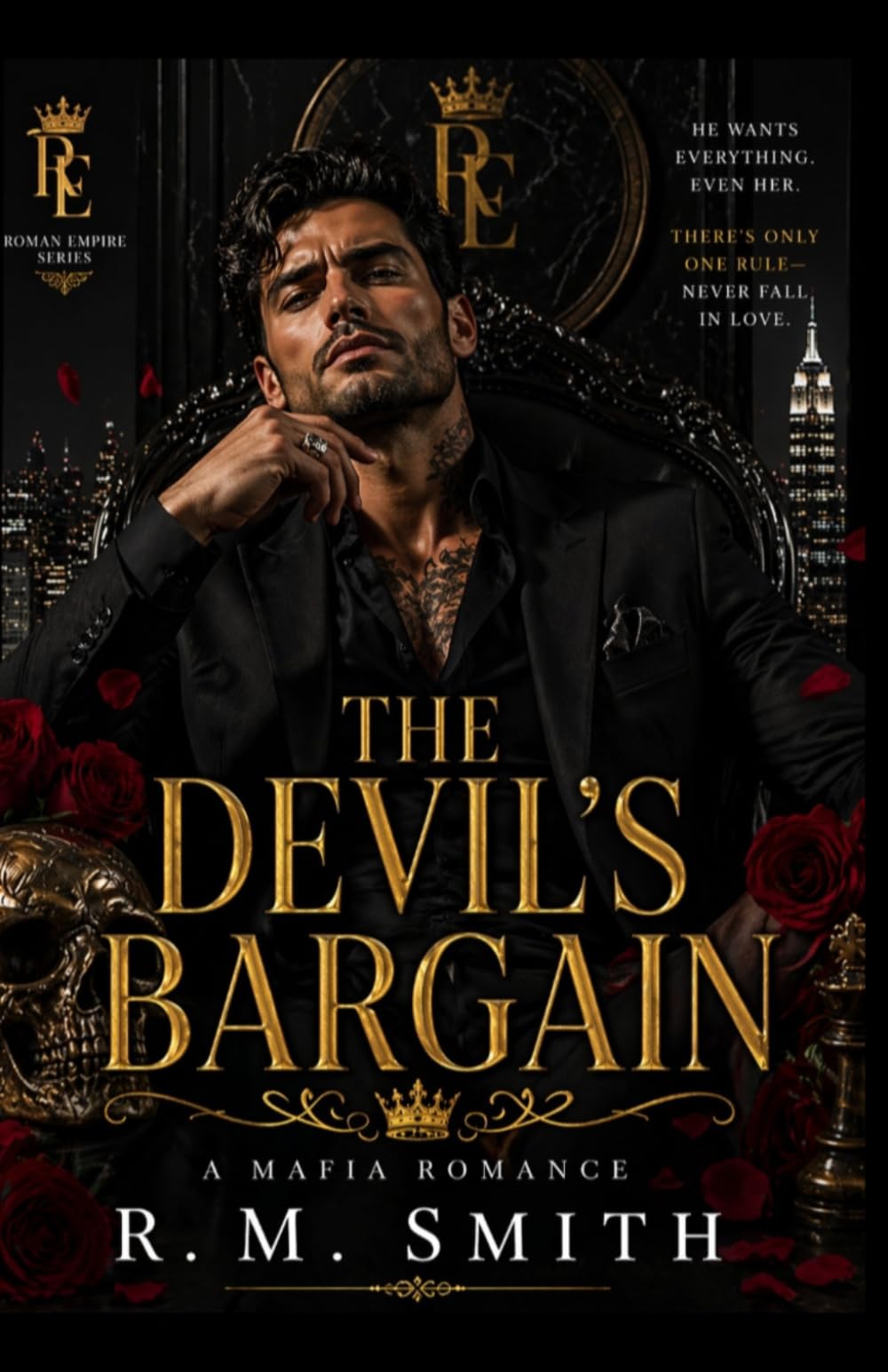 THE DEVIL'S BARGAIN: She Stayed. Now the City Wants to Know What That's Going to Cost Her. (THE ROMAN EMPIRE SERIES)