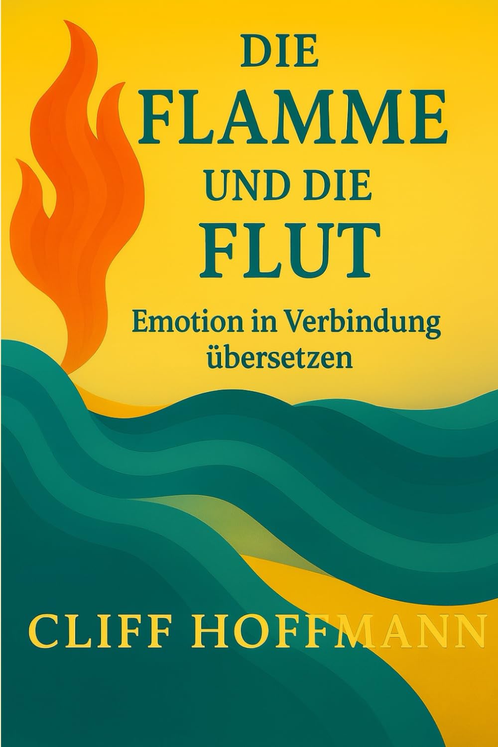 Die Flamme und die Flut — Cliff Hoffmann