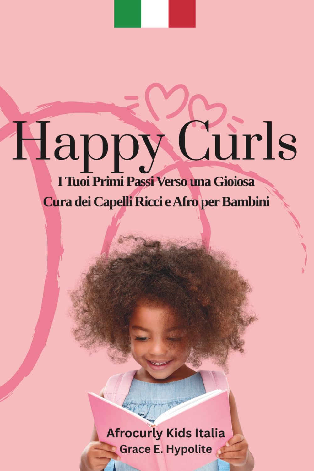 Happy Curls: Guida pratica per la cura dei capelli ricci e afro nei bambini: routine semplici, districazione senza stress e capelli sani ogni giorno