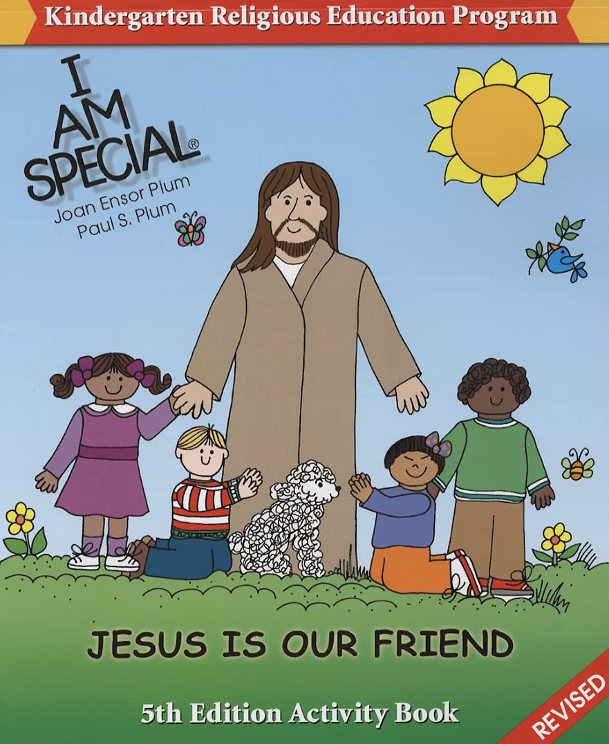 I Am Special: Jesus Is Our Friend (Kindergarten Religious Education Program)