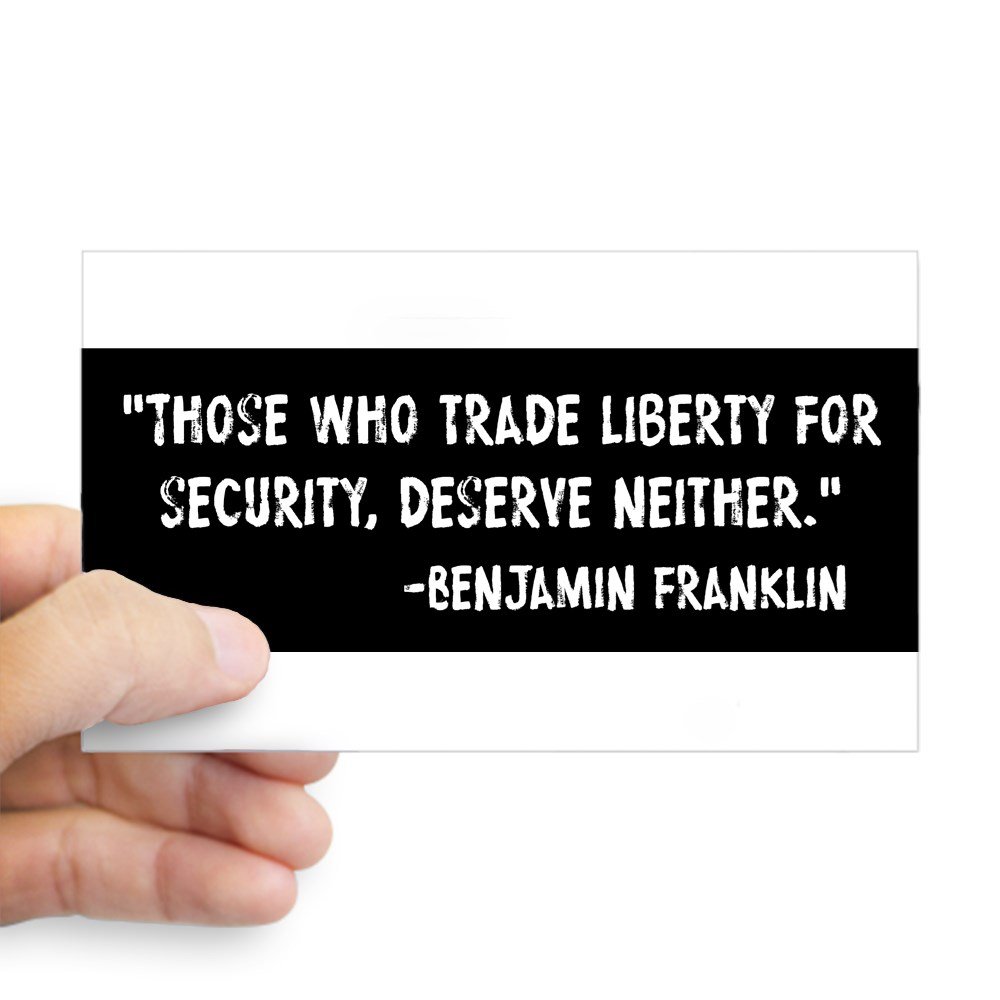 CafePress Franklin Quote Liberty for Security Rectangle Bumper Sticker Car Decal