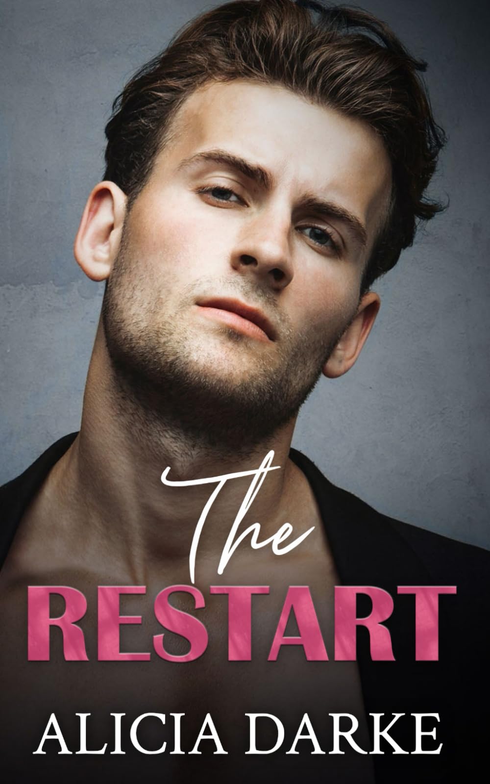 The Restart: A Steamy Second Chance Romance (Secrets Of The Harper Sisters)