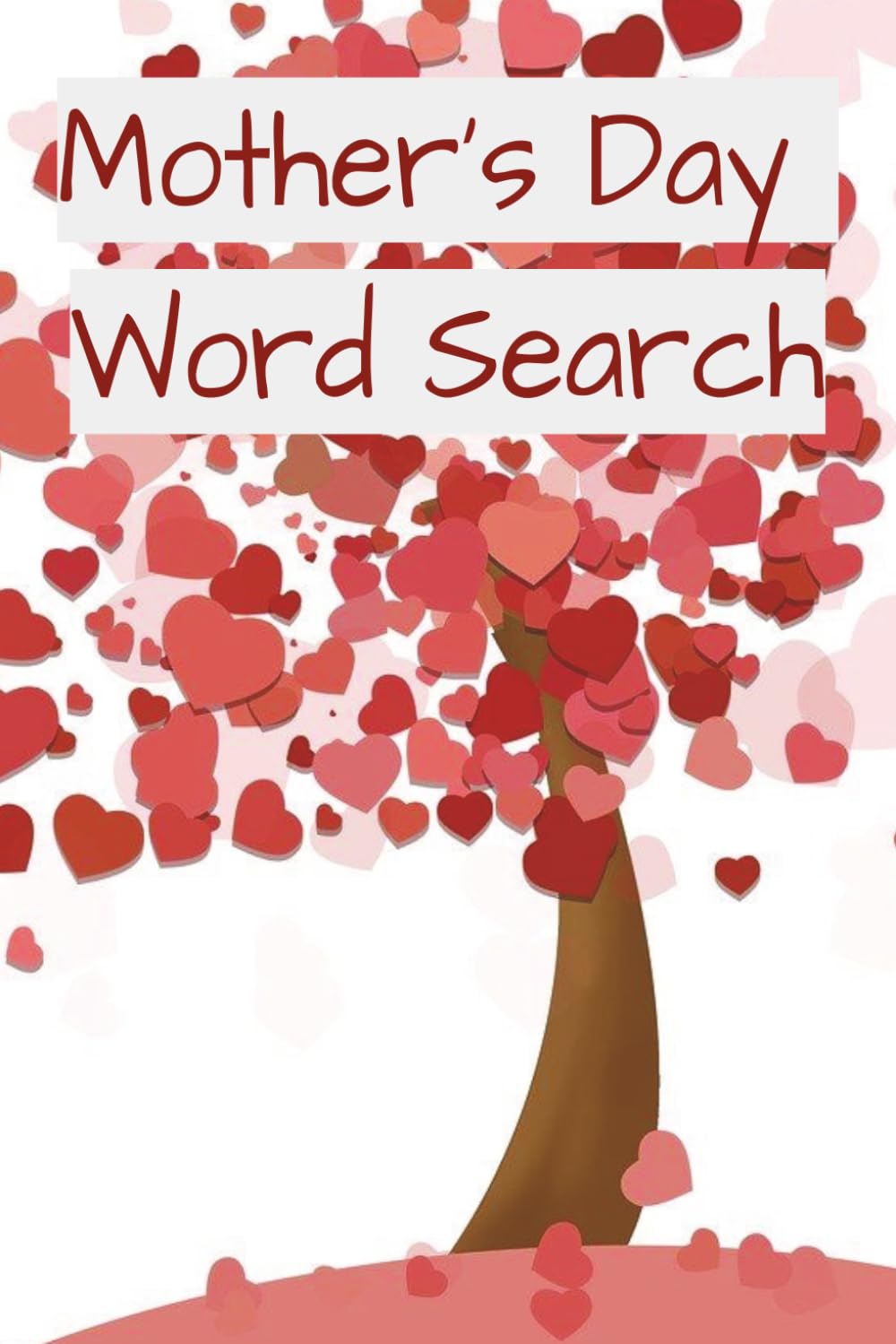 Mother's Day Word Search: Give the gift of calm, joy, and appreciation - because every mom deserves a moment just for herself. | 6x9 inches 154 pages 75 puzzles