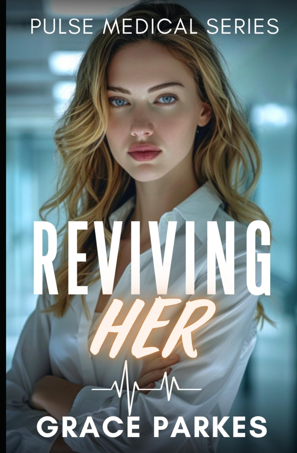 Reviving Her: A Sapphic/Lesbian Steamy Medical Romance (Pulse Medical)
