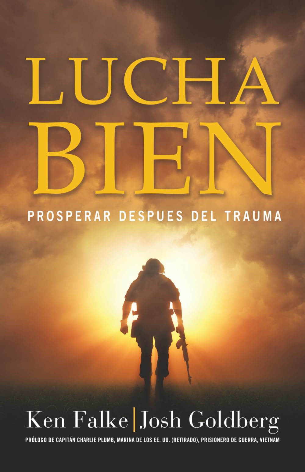 Lucha Bien: Prosperar Despues Del Trauma