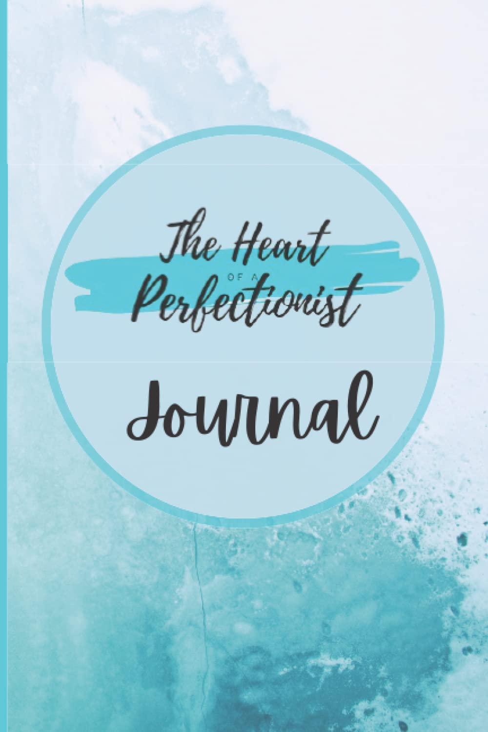 The Heart of a Perfectionist Journal: THP Journal