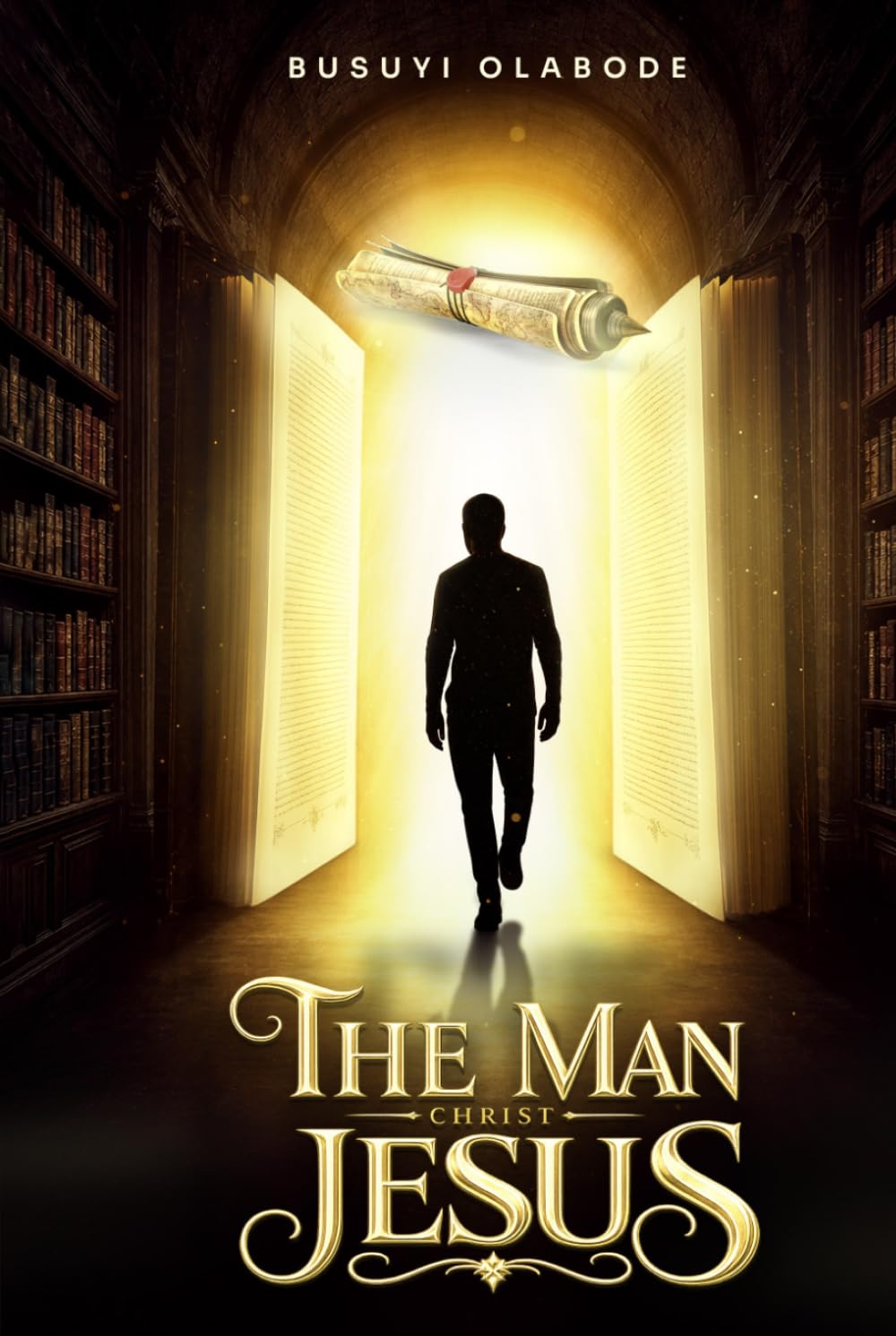 THE MAN CHRIST JESUS: Biblical, Historical, and Archaeological Evidence for the Identity of Jesus Christ