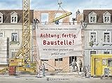 achtung baustelle englisch  Achtung,fertig,Baustelle!: Wie ein Haus geplant und gebaut wird
