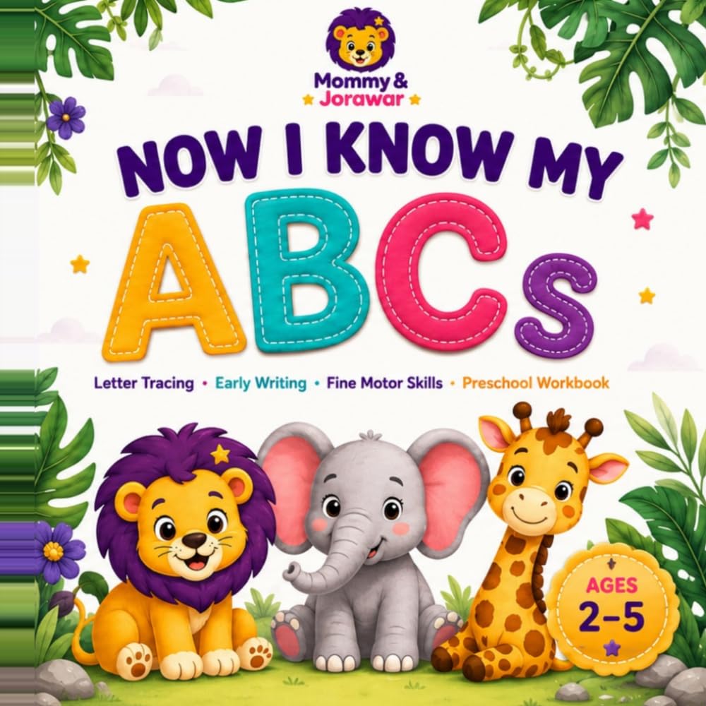 Now I Know My ABCs: A Fun Animal Alphabet Adventure (Mommy & Jorawar)