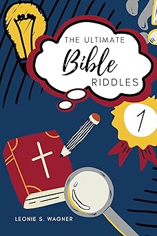 The ultimate Bible Riddles: 111 varied biblical riddles for teenagers ...