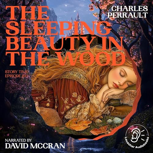 The Sleeping Beauty in the Wood (Written by Charles Perrault) episode artwork