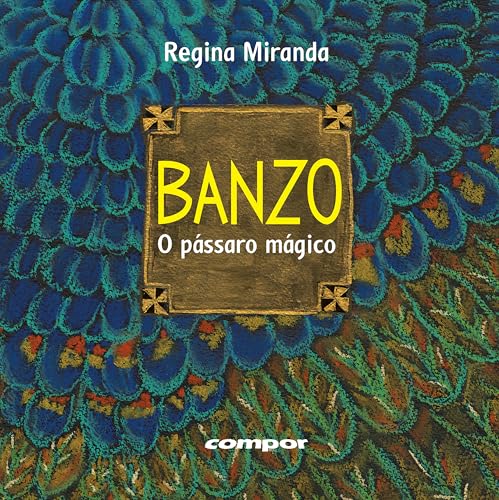 Banzo – o pássaro mágico: