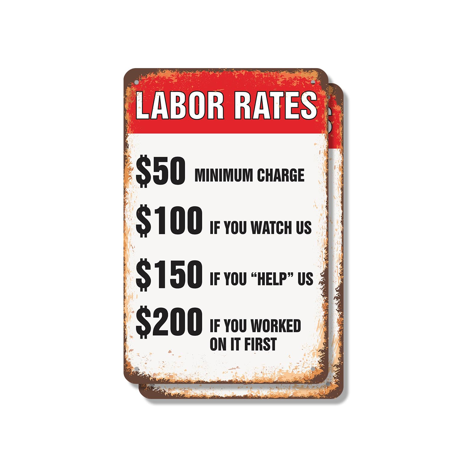 Labor Rates A Lot If You Worked on It First (2 Pack) 12" * 8" Metal Sign Novelty Aluminum Durable UV Protected Perfect for Garages Workshops Fun Gag Gift for Mechanics Crafted in the USA